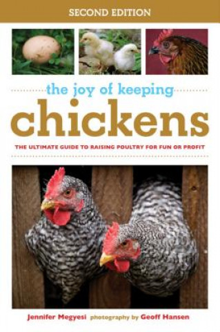 Könyv Joy of Keeping Chickens Jennifer Megyesi