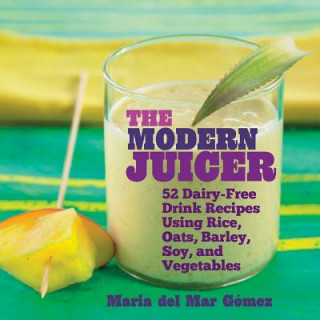 Kniha Modern Juicer Maria Del Mar Gomez