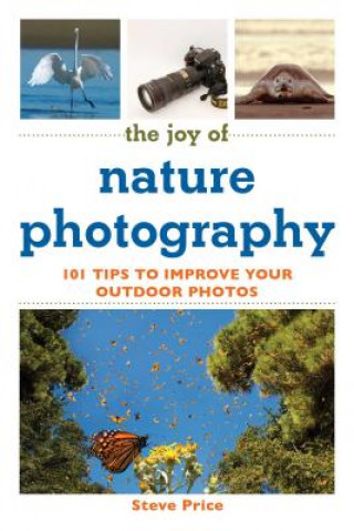 Könyv Joy of Nature Photography Steve Price