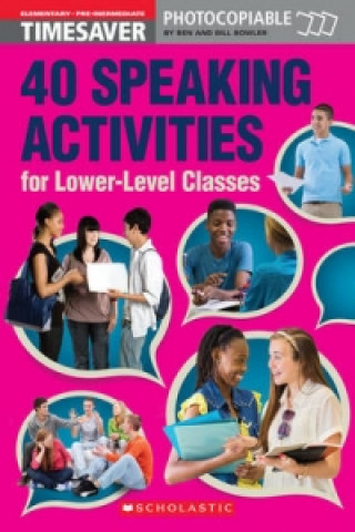 Carte 40 Speaking Activities for Lower-Level Classes Bill Bowler