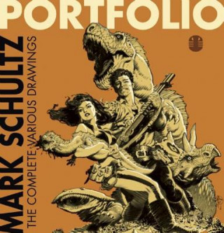 Książka Portfolio: The Complete Various Drawings Mark Schultz