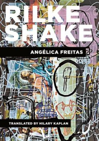 Knjiga Rilke Shake Angelica Freitas