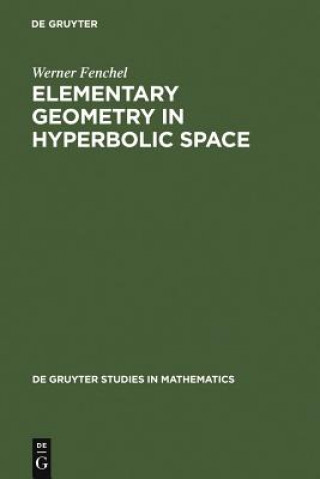 Libro Elementary Geometry in Hyperbolic Space Werner Fenchel