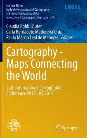 Kniha Cartography - Maps Connecting the World Claudia Robbi Sluter