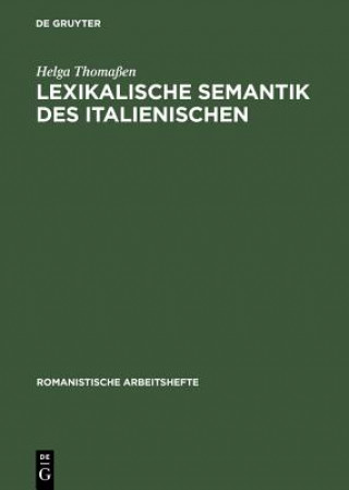Könyv Lexikalische Semantik des Italienischen Helga Thomaßen