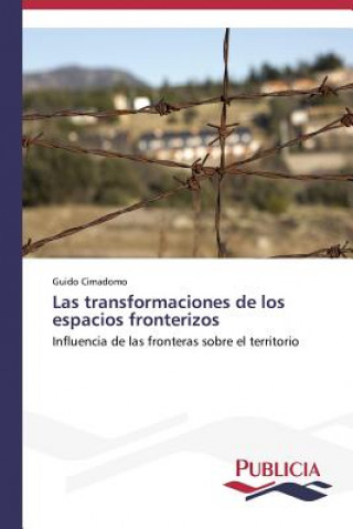 Kniha transformaciones de los espacios fronterizos Cimadomo Guido