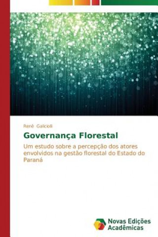 Carte Governanca Florestal Galiciolli Rene