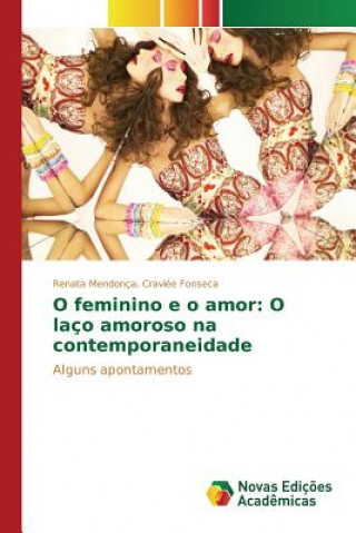 Book O feminino e o amor Craviee Fonseca Renata Mendonca