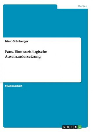 Carte Fans. Eine soziologische Auseinandersetzung Marc Grunberger
