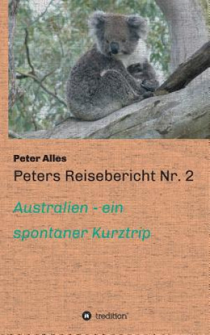 Könyv Peters Reisebericht Nr. 2 Peter Alles