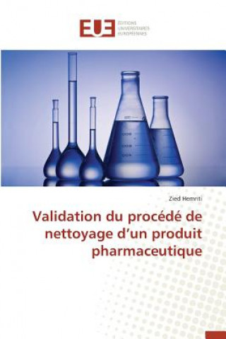 Knjiga Validation Du Proc d  de Nettoyage D Un Produit Pharmaceutique Hemriti-Z