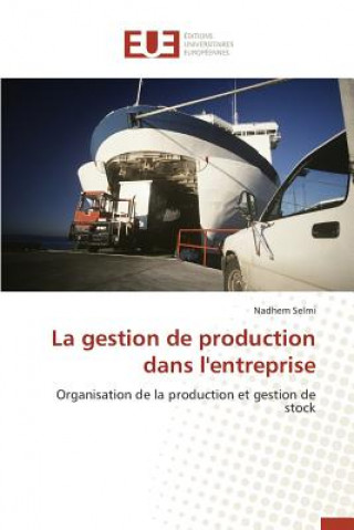 Könyv La Gestion de Production Dans l'Entreprise Selmi-N