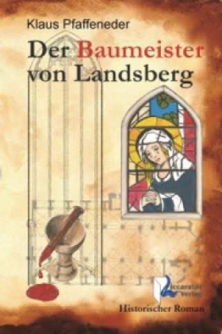 Book Der Baumeister von Landsberg Klaus Pfaffeneder