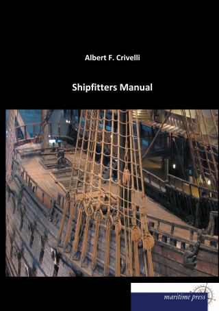 Kniha Shipfitters Manual Albert F. Crivelli