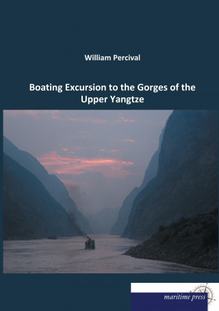 Livre Boating Excursion to the Gorges of the Upper Yangtze William Percival