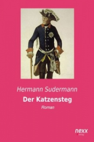 Livre Der Katzensteg Hermann Sudermann