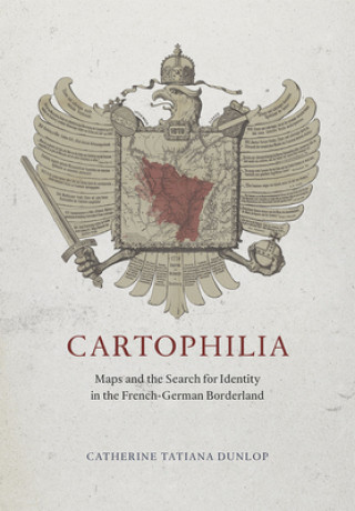 Kniha Cartophilia Catherine Tatiana Dunlop