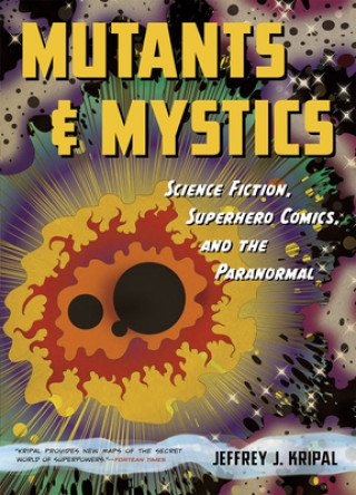 Livre Mutants and Mystics Jeffrey J. Kripal