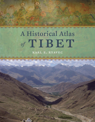 Carte Historical Atlas of Tibet Karl E. Ryavec