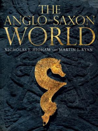 Kniha Anglo-Saxon World Nicholas Higham