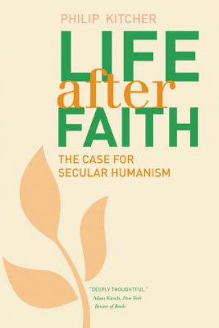 Книга Life After Faith Philip Kitcher