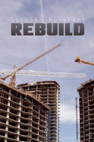 Könyv Rebuild Sachiko Murakami