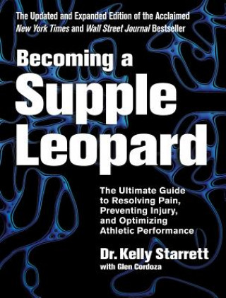 Knjiga Becoming a Supple Leopard Kelly Starrett