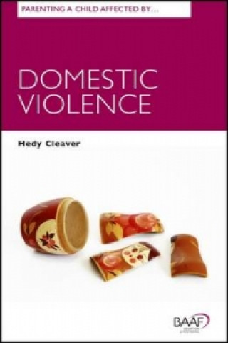 Carte Parenting A Child Affected by Domestic Violence Hedy Cleaver
