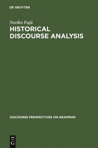 Książka Historical Discourse Analysis Noriko Fujii