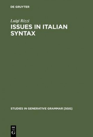 Carte Issues in Italian Syntax Luigi Rizzi