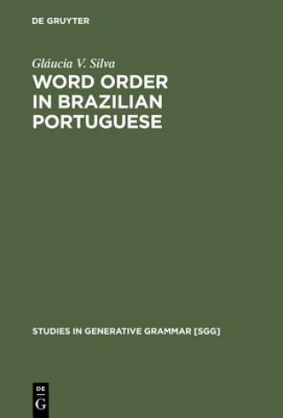 Kniha Word Order in Brazilian Portuguese Glaucia V. Silva