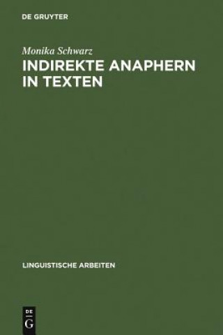 Kniha Indirekte Anaphern in Texten Monika Schwarz