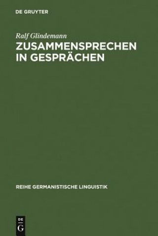 Książka Zusammensprechen in Gesprachen Ralf Glindemann