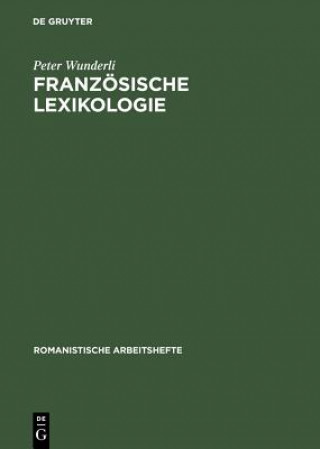 Knjiga Franzoesische Lexikologie Peter Wunderli