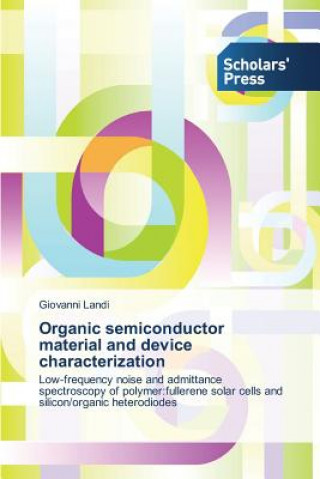 Livre Organic semiconductor material and device characterization Landi Giovanni