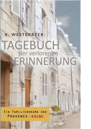 Könyv Tagebuch Der Verlorenen Erinnerung Kerstin Westerbeck