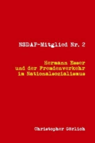 Book NSDAP Mitglied Nr. 2 Christopher Görlich