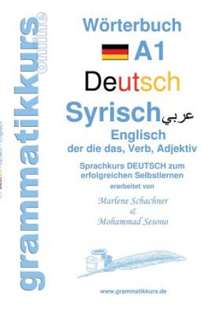 Kniha Woerterbuch Deutsch - Syrisch - Englisch A1 Marlene Abdel Aziz - Schachner