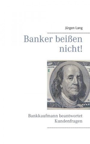 Carte Banker beissen nicht! Jürgen Lang