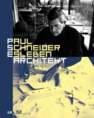 Carte Paul Schneider-Esleben. Architekt (German Edition) Andres Lepik