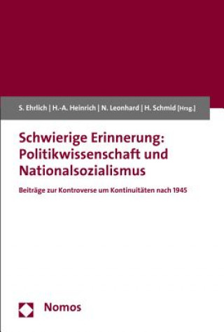 Book Schwierige Erinnerung: Politikwissenschaft und Nationalsozialismus Susanne Ehrlich