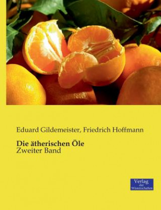 Könyv atherischen OEle Eduard Gildemeister