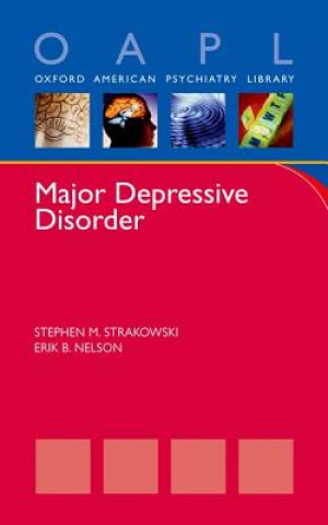 Könyv Major Depressive Disorder Stephen Strakowski