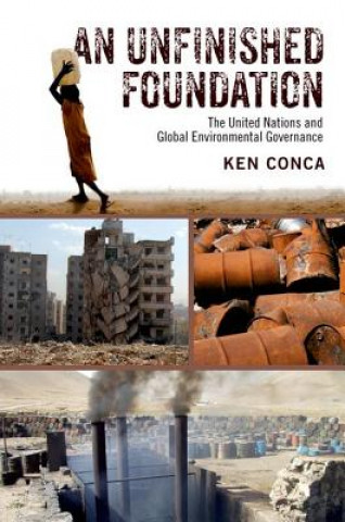 Kniha Unfinished Foundation Ken Conca
