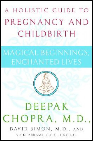 Kniha Magical Beginning, Enchanted Land Deepak Chopra