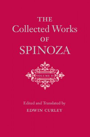Carte Collected Works of Spinoza, Volume II Benedictus de Spinoza