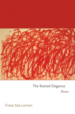 Boek Ruined Elegance Fiona Sze-Lorrain