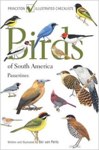 Carte Birds of South America Passerines Ber van Perlo