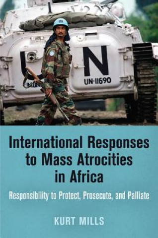 Carte International Responses to Mass Atrocities in Africa Kurt Mills
