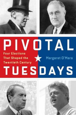Kniha Pivotal Tuesdays Margaret O'Mara